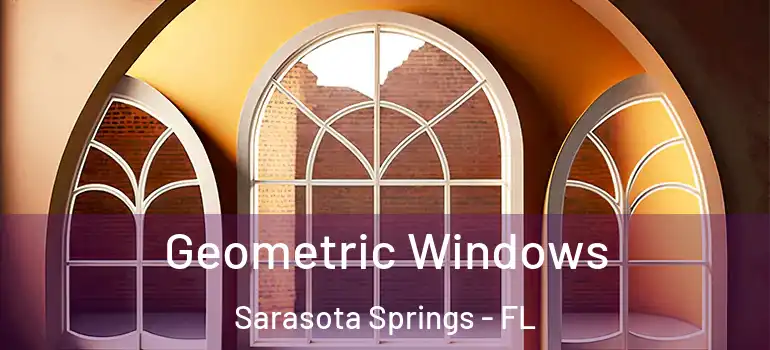  Geometric Windows Sarasota Springs - FL