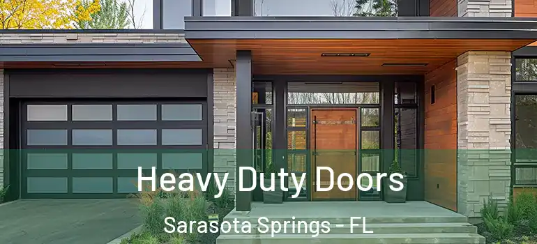  Heavy Duty Doors Sarasota Springs - FL
