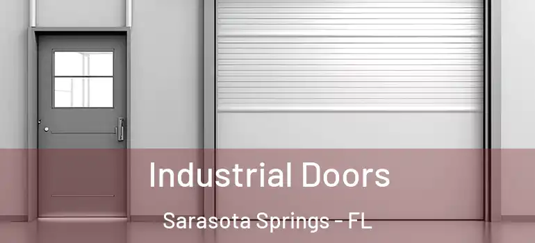  Industrial Doors Sarasota Springs - FL