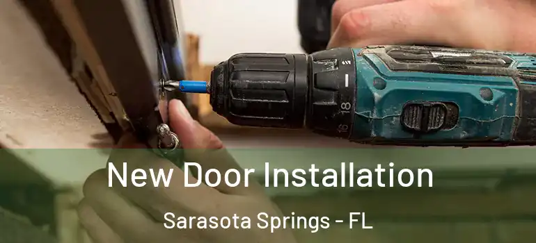  New Door Installation Sarasota Springs - FL