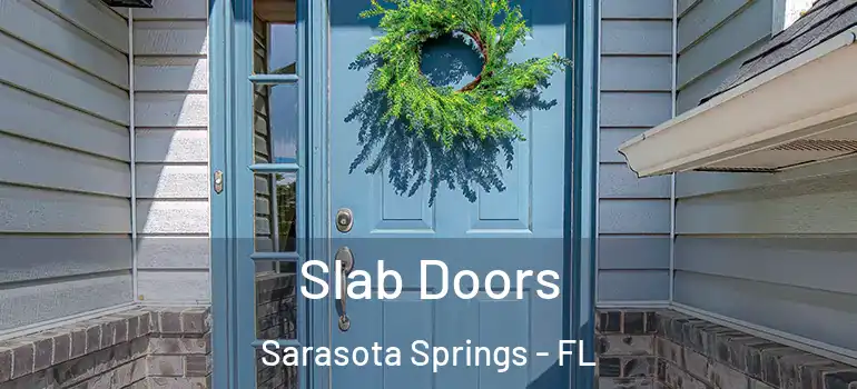  Slab Doors Sarasota Springs - FL